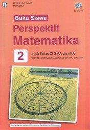 Buku Siswa Perspektif Matematika Untuk Kelas Xi Sma Dan Ma Kelompok Peminatan Matematika Dan Ilmu Ilmu Alam Jilid 2